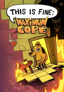 This Is Fine: Maximum Cope