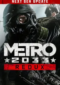 METRO 2033 Redux